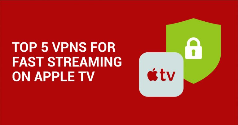 Die 5 besten VPN f&uuml;r Apple TV 2026