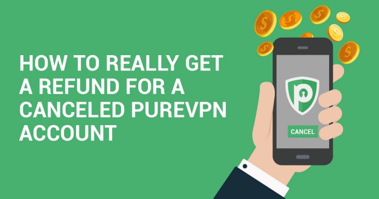 Wie Du WIRKLICH eine Rückerstattung für ein gekündigtes PureVPN-Abonnement erhältst