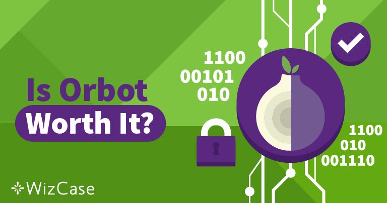 Bewertung von Orbot 2022 – Ist es wirklich sicher und anonym?