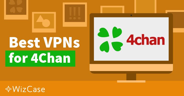 Die 3 besten VPN, um 4chan auch im Jahr 2023  WIRKLICH anonym zu besuchen