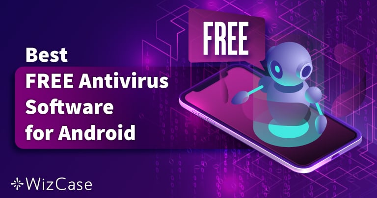 6 beste KOSTENLOSE Android Antivirus im Jahr 2023