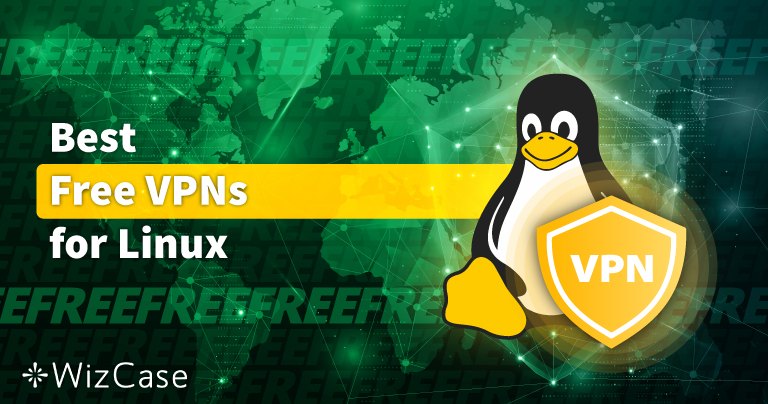 5 beste GRATIS VPNs für Linux in 2024