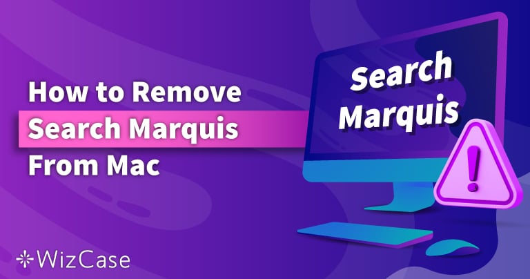 Leitfaden für 2022: Search Marquis vom Mac entfernen
