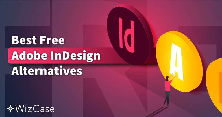 Kostenlose Adobe InDesign Alternative: Unsere Top 5 [2023]